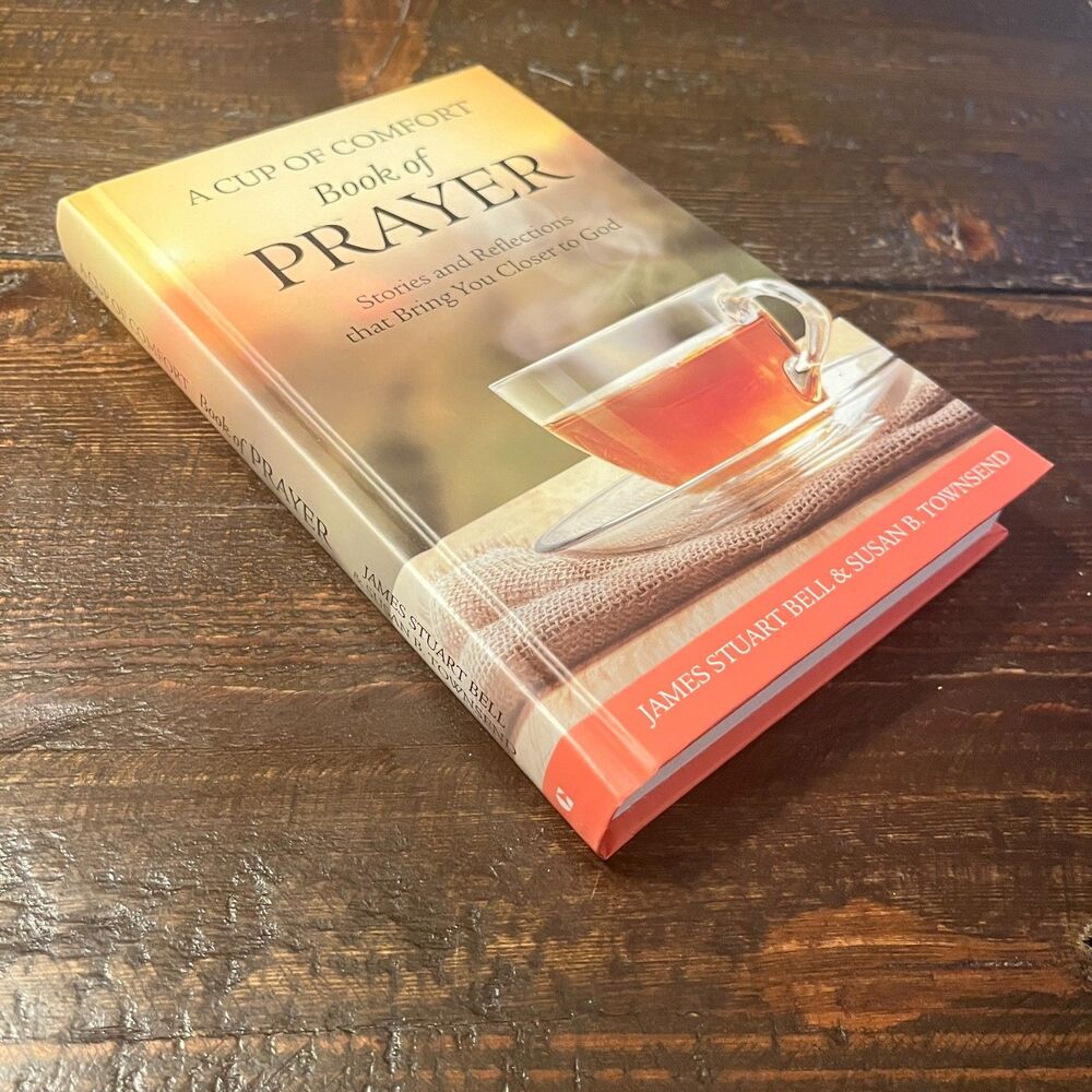 A Cup of Comfort Book of Prayer by James Bell Susan Townsend 1st Ed NEW NOS Mint